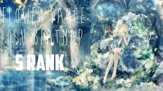 DJ OKAWARI-Flower Dance Osu Beat Map S rank