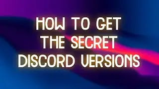 How To Get The Secret Versions Of Discord || Discord PTB And Discord Canary.