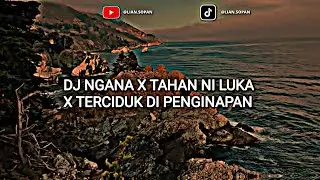 (SAD KANE) DJ NGANA X TAHAN NI LUKA X TERCIDUK DI PENGINAPAN.