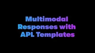 Design a Welcome Screen using APL Multimodal Responses - Dabble Lab 301