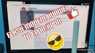 Flash ONT/MODEM HUAWEI 5H GPON TO XPON/EPON