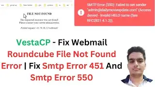 VestaCP - Fix Webmail Roundcube File Not Found Error | Fix Smtp Error 451 And Smtp Error 550