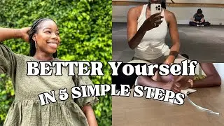 How I became the best version of myself | 5 Proven ways to Better Yourself