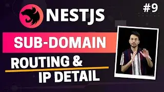 NestJS #9 - Sub-Domain Routing | Host & IP Details | (Hindi)