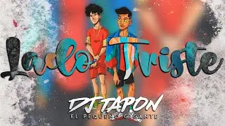 LADO TRISTE ✘ DJ TAPON