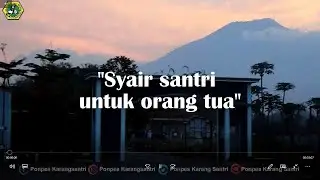 Syi'ir Ibu Bapak Kulo Krasan Wonten Pondok | Pondok Pesantren Karang Santri | Lagu Viral