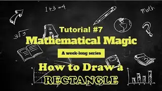 Mathematical Magic | How to draw a Rectangle 