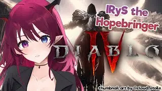 【Diablo 4】Hopebringing Time