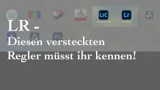 LR - Der versteckte Regler