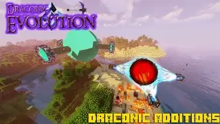 ОБЗОР МОДА DRACONIC EVOLUTION и DRACONIC ADDITIONS КАК ПОСТРОИТЬ ДРАКОНИЕВЫЙ РЕАКТОР? 1.12.2
