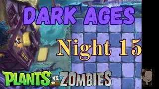 Plants vs Zombies 2 - Dark Ages Night 15 (NEW)