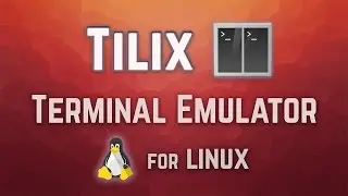Tilix (Terminix) - Best Terminal Emulator for Linux?