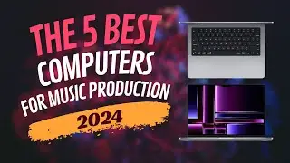 Best Computers For Music Production Laptop PC Desktop- Create Music Best Laptop For Music | PC Mac