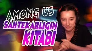 SAHTEKARLIĞIN KİTABI | AMONG US w/HARAMİLER