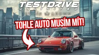 TOHLE AUTO MUSÍM MÍT, ANEB PORSCHE 911 '86! | Test Drive Unlimited Solar Crown #04