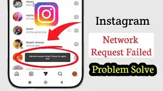 How to Fix Instagram Network Request Failed Error (Try Again Later)