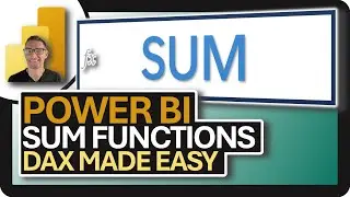 Power BI DAX: SUM & SUMX Made Easy!