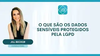 O que são os dados sensíveis protegidos pela LGPD