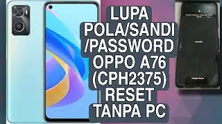 Lupa Pola/Sandi/Password OPPO A76 (CPH2375) Without PC