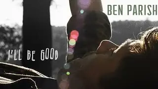 Ben Parish — I'll Be Good
