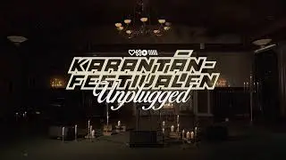Karantänfestivalen - Unplugged