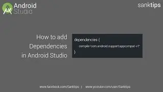 How to add Dependencies in Android Studio | Sanktips