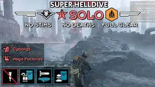 Helldivers 2 - Halt Cyborg Production (Super Helldive Solo / No Stims, No Deaths)