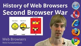 2.5 Web Browsers - History - Second Browser War