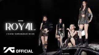 BLACKPINK - “ROY4L” ALBUM | HIGHLIGHT MELODY