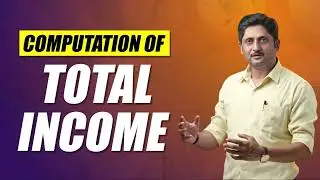 Computation of Total Income and Tax Payable | Best Commerce Coaching in Allahabad