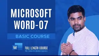 Master Microsoft Word: Step-by-Step Tutorial for Beginners and Beyond in Bangla - 07
