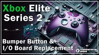 Xbox Elite Series 2 Controller Repair | I/O Board and Bumper Buttons