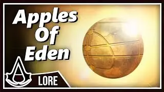 Assassin's Creed - What Are The Apples of Eden