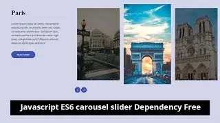 Carousel Slider | Dependency Free JavaScript ES6 Slider | HTML,CSS & JS TUTORIAL