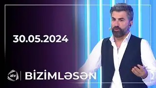 Bizimləsən / 30.05.2024