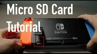 How to install a Micro SD Card Nintendo Switch 4K Video