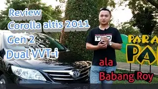 REVIEW | Corolla Altis Gen 2 2011. Mobilnya Pejabat, Harganya Sahabat