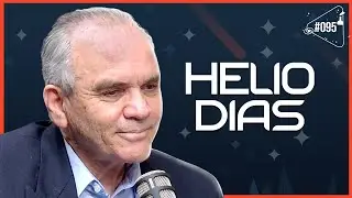 HELIO DIAS - Ciência Sem Fim #95