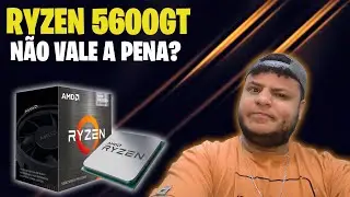 Ryzen 5600GT: TESTANDO NA PRATICA . DEU BOM???