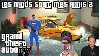 GTA IV - Les Mods sont mes Amis 2 - Superman le Jacky avec des Armes de GTA 5 !