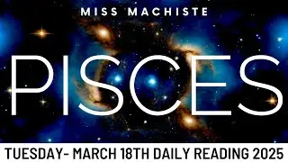 PISCES- This ONE SIMPLE ACTION Brings A MIRACLE To Life!!!! ~ March 18th Daily Tarot 2025