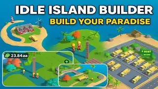 Idle Island Builder 🏝️ | Relaxing Island Building Gameplay (Android)