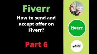 How to send or Accept offer on Fiverr | 2021 | Freelancing | Part 6