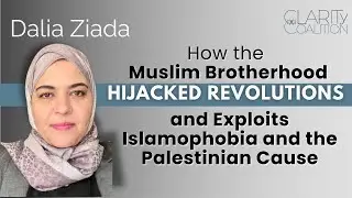 Fearless Arab Spring Leader Dalia Ziada on the Muslim Brotherhood - CLARITy Conference