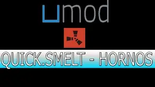 TUTORIAL Plugins RUST 2021 | QUICKSMELT Hornos más rápidos