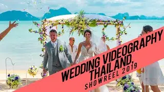 Wedding Videography In Thailand | Showreel 2019 by Red Photographers | Is weeding in Thailand good?