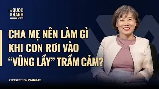 PGS.TS Nguyễn Thị Phương Hoa | Cha mẹ nên làm gì khi con rơi vào “vũng lầy” trầm cảm? | TQKS 