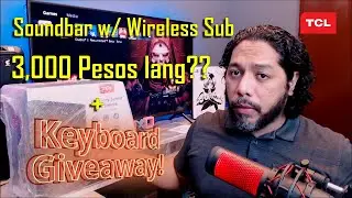 Soundbar with Wireless Subwoofer 3k pesos lang?? | TCL TS3010 review plus Keyboard Giveaway! Tagalog
