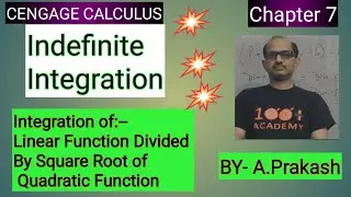 Cengage Cal.;”Indefinite Integral” Integ.Linear divided by Reciprocal of Square root of Quadratic.