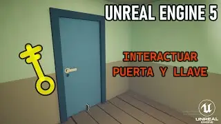 UNREAL ENGINE 5 Como Abrir Puerta Con Llave (INTERACCION) Tutorial "Español"